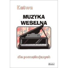 Wydawnictwo Muzyczne Contra Łatwa muzyka weselna dla początkujących