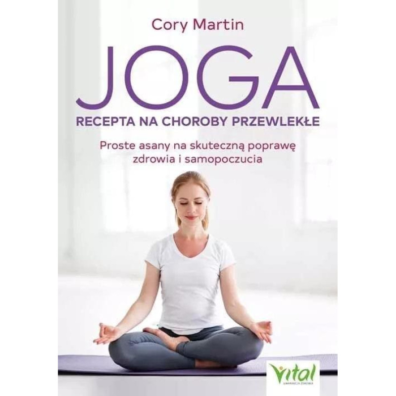 Vital Joga - recepta na choroby przewlekłe