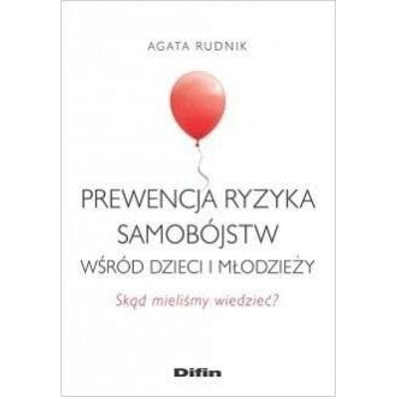 Difin Prewencja ryzyka samobójstw wśród dzieci i..