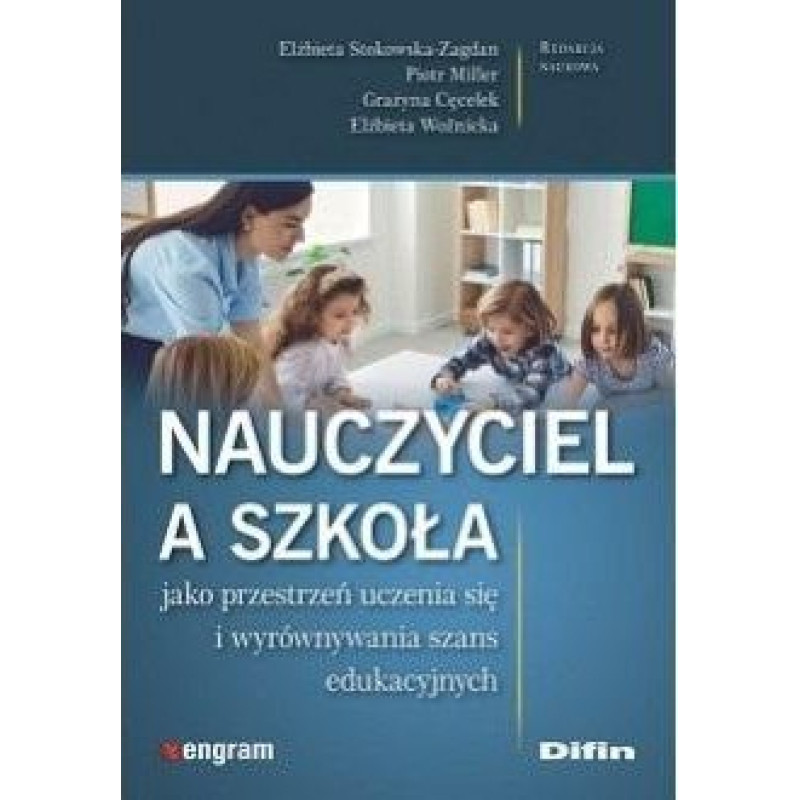 Difin Nauczyciel a szkoła jako przestrzeń uczenia się..