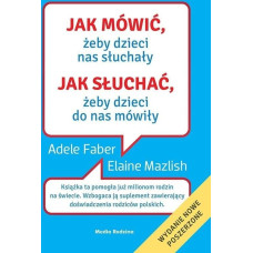 Media Rodzina Jak mówić, żeby dzieci nas słuchały